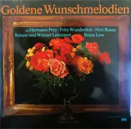 Hermann Prey, Fritz Wunderlich, Bruce Low - Goldene Wunschmelodien