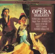 Verdi, Mozart, Rossini, Bizet a.o. - Great Opera Highlights