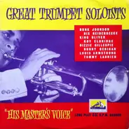 Dizzy Gillespie, Louis Armstrong, a.o. - Great Trumpet Soloists