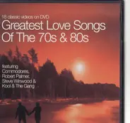 Various - greatest love songs of the 70s & 80s