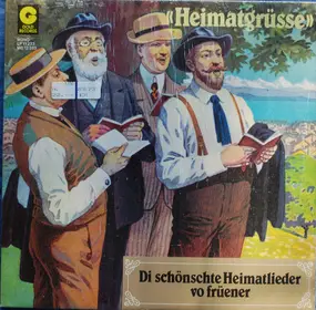 Various Artists - 'Heimatgrüsse' - Di Schönschte Heimatlieder Vo Früener