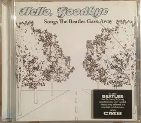 Various Artists - Hello, Goodbye: Songs The Beatles Gave Away