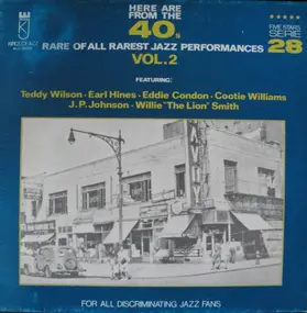 Teddy Wilson - Here Are From The 40's Rare Of All Rarest Jazz Performances Vol. 2