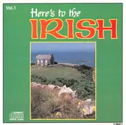 Roly Daniels, The Dublin Four, Leo McCaffrey a.o. - Here's To The Irish, Vol. 1
