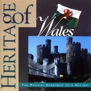 The Caerphilly Male Voice Choir, Mary Thomas a.o. - Heritage Of Wales