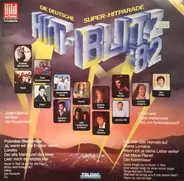 Falco / Nicole / Karat / a.o. - Hit-Blitz '82 (Die Deutsche Super-Hitparade)