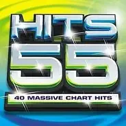 Christina Aguilera,Kelly Rowland,Westlife, u.a - Hits 55: 40 Massive Chart Hits