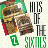 The Chiffons / The Drifters / Frankie Avalon a.o. - Hits Of The Sixties 2