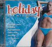 Captain Jack / D-Flame / Flying Steps a.o. - Holiday Hit Mix 2001