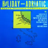 Technotronic, Lee Lewis a.o. - Holiday In Adriatic Vol.1 (Dance Megamix)