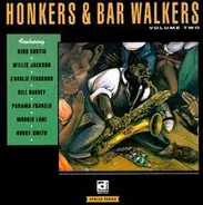 Various - Honkers & Bar Walkers Volume Two
