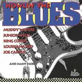 Various Artists - Howlin' The Blues