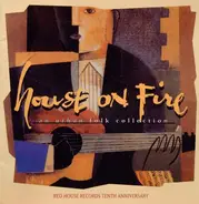 Greg Brown,Sally Rogers,Kate Mackenzie, u.a - House On Fire: An Urban Folk Collection