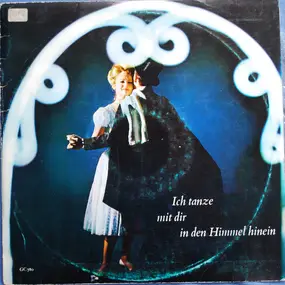 Various Artists - Ich Tanze Mit Dir In Den Himmel Hinein