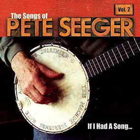 Jackson Browne - If I Had A Song: The Songs Of Pete Seeger, Vol. 2