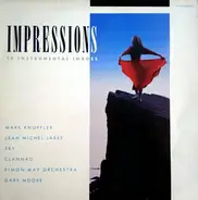 Jean Michel Jarre / Ennio Morricone / Gary Moore / a.o. - Impressions (15 Instrumental Images)