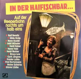 Ralf Bendix - In Der Haifischbar (Auf Der Reeperbahn Nachts Um Halb Eins)
