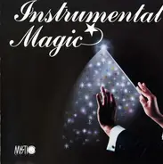 Kenny G, Vangelis, Mason Williams a.o. - Instrumental Magic