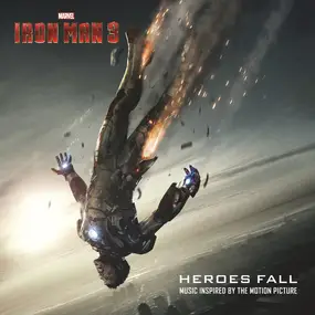 IMAGINE DRAGONS - Iron Man 3 Heroes Fall (Music Inspired By The Motion Picture)