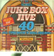 Eddie Cochran, P.J. Proby, Fats Domino... - Jukebox Jive 40 - All Time Rock'N'Roll Greats!