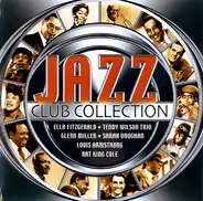 Louis Armstrong, Ella Fitzgerald a.o. - Jazz Club Collection
