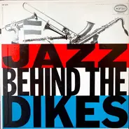 Jazz Compilation - Jazz Behind The Dikes