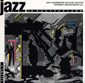 Kurt Hohenberger und seine solisten - Jazz In Deutschland Volume 3