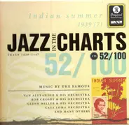 Van Alexander & His Orchestra / Bob Crosby & His Orchestra / Benny Goodman & His Orchestra - Jazz In The Charts 52/100 - Indian Summer (1939 (7))