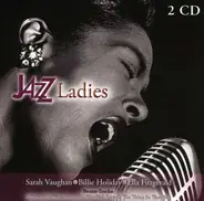 Sarah Vaughan / Billy Holiday a.o. - Jazz Ladies
