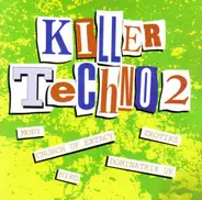 Moby, Taboo, Nutrogen a.o. - Killer Techno 2