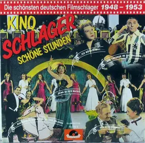 Schlager Compilation - Kino Schlager - Schöne Stunden 1948 - 1953