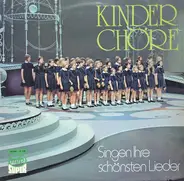 Various - Kinderchöre Singen Ihre Schönsten Lieder
