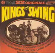 Glenn Miller, Benny Goodman, Louis Armstrong, Count Basie... - Kings Of Swing