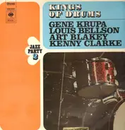 Gene Krupa / Louis Bellson / Art Blakey a.o. - Kings Of Drums - Jazz Party 2