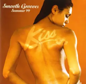 Various Artists - Kiss Smooth Grooves Summer '99