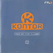 Vengaboys, Stacy Chandler, Club Royale a.o. - Kontor - Top Of The Clubs Volume 02