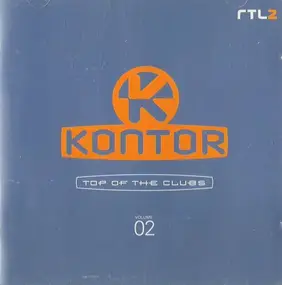 Vengaboys - Kontor - Top Of The Clubs Volume 02
