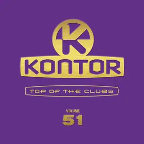 Moby - Kontor - Top Of The Clubs Volume 51