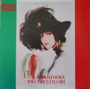 Mario del Monaco / Alberto Mauri / Milva a.o. - La Bandiera Dei Tre Colori