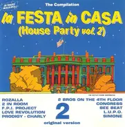 Congress, 2 Bros On The 4th Floor & others - La Festa In Casa (House Party Vol. 2)