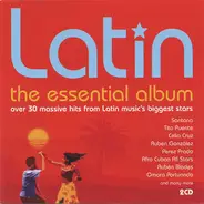 Pete Rodriguez / Santana / etc - Latin (The Essential Album)