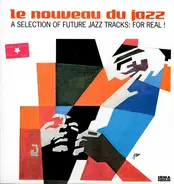 Roy Ayers, Mrvin Gaye, Soul Drummers a.o. - Le Nouveau Du Jazz