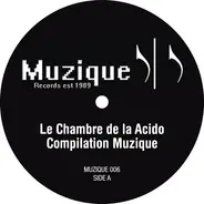 Brian Juno, Terry Kirkman, Trackmaster Scott - Le Chambre De La Acido (Compilation Muzique)