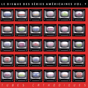 Various Artists - Le Disque Des Séries Américaines Vol. 1 - Tubes Cathodiques