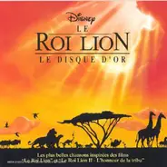 Tina Turner / Elton John / Angelique Kidjo a.o. - LE ROI LION - Le Disque d'or