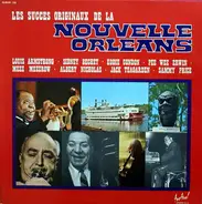 Louis Armstrong, Sidney Bechet, Eddie Condon, a.o. - Les Succès Originaux De La Nouvelle Orleans