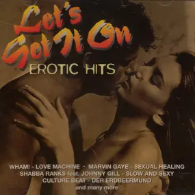 Various Artists - Let's Get It On - Erotic Hits