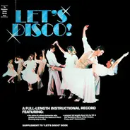 Foxy Martinez, Peter Brown, The Sunshine Band, a.o. - Let's Disco