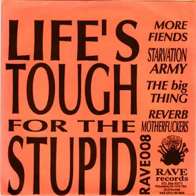 More Fiends - Life's Tough For The Stupid
