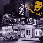 Cab Calloway / Duke Ellington / Louis Armstrong a.o. - Live From The Cotton Club Plus